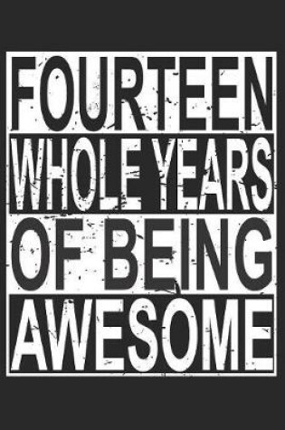 Cover of Fourteen Whole Years Of Being Awesome