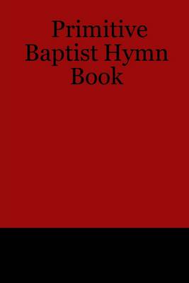 Book cover for Primitive Baptist Hymn Book