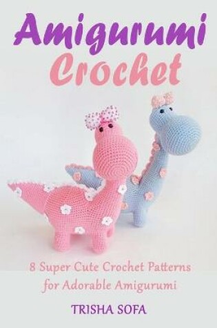 Cover of Amigurumi Crochet