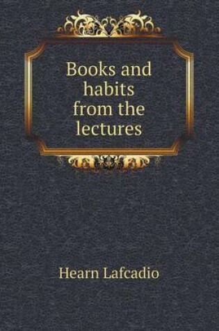 Cover of Books and habits from the lectures