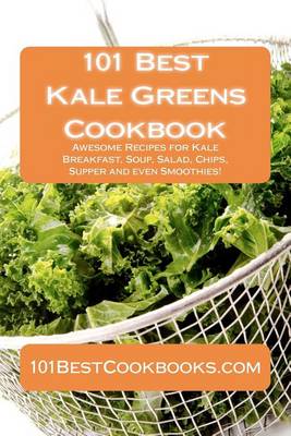 Book cover for 101 Best Kale Greens Cookbook