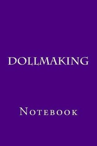 Cover of Dollmaking