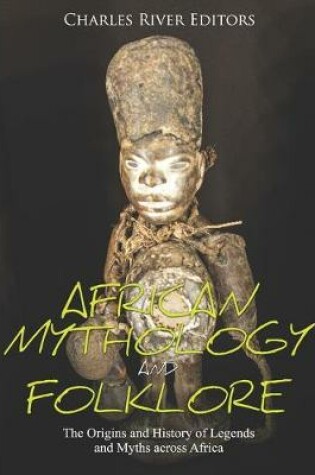 Cover of African Mythology and Folklore