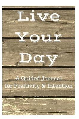 Book cover for Live Your Day