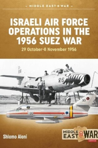 Cover of Israeli Air Force Operations in the 1956 Suez War