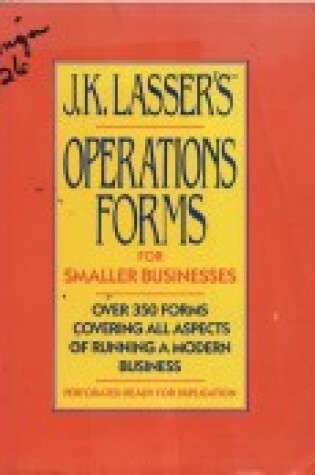 Cover of J K Lasser`S Operations Forms for Smaller Business Es