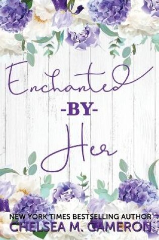 Cover of Enchanted By Her