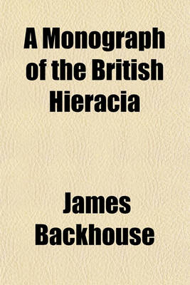 Book cover for A Monograph of the British Hieracia