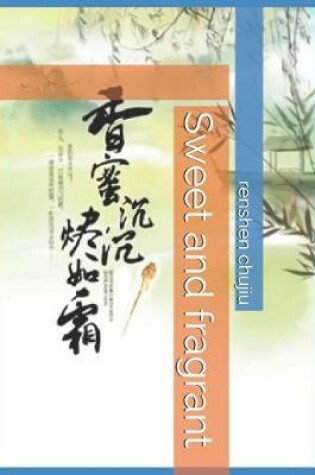 Cover of Sweet and Fragrant