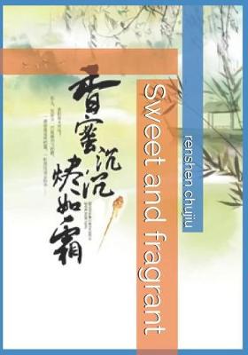 Book cover for Sweet and Fragrant