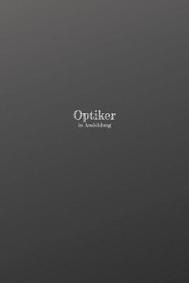 Book cover for Optiker in Ausbildung