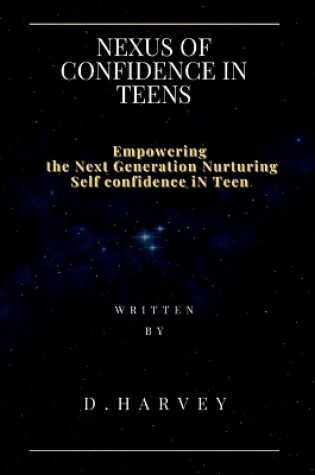 Cover of Nexus of Confidence in Teens