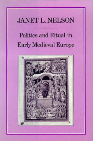 Cover of Politics and Ritual in Early Mediaeval Europe