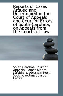 Book cover for Reports of Cases Argued and Determined in the Court of Appeals and Court of Errors of South-Carolina