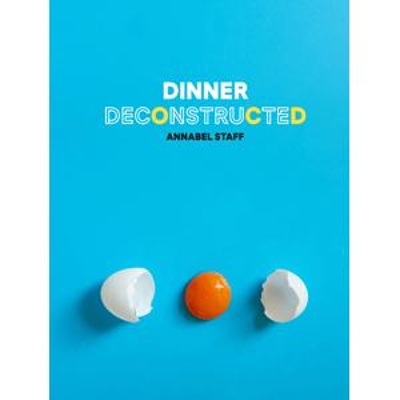 Book cover for Dinner Deconstructed