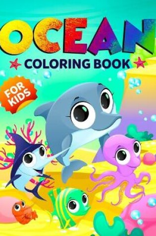 Cover of Ocean Coloring Book for Kids