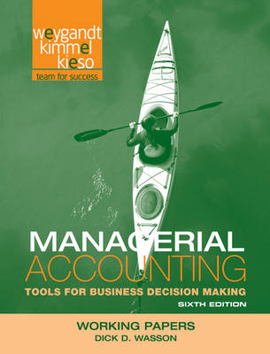 Book cover for Managerial Accounting Tools for Business Decisionomaking 6E Working Papers