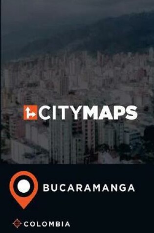 Cover of City Maps Bucaramanga Colombia