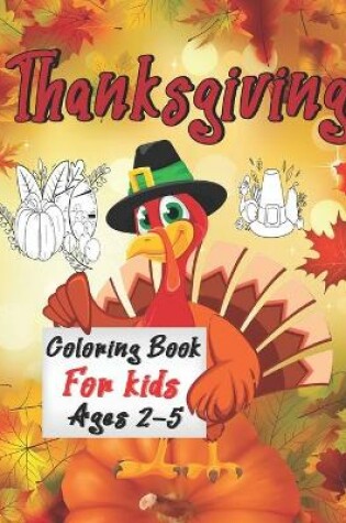 Cover of Thanksgiving Coloring Book For Kids Ages 2-5