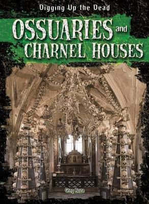 Cover of Ossuaries and Charnel Houses