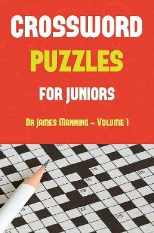 Cover of Crossword Puzzles for Juniors (Vol 1)