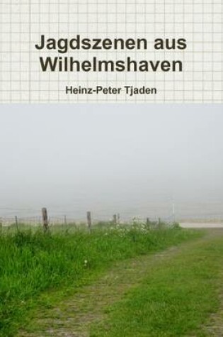 Cover of Jagdszenen Aus Wilhelmshaven