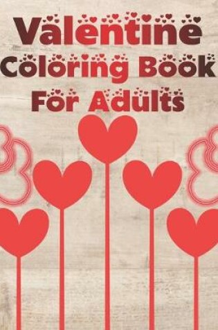 Cover of Valentine Coloring Book for Adults