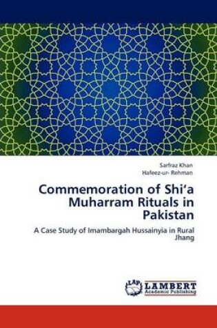 Cover of Commemoration of Shi'a Muharram Rituals in Pakistan