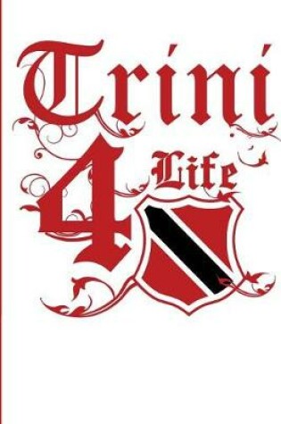 Cover of Trini 4 Life