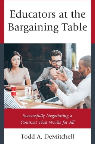 Cover of Educators at the Bargaining Table