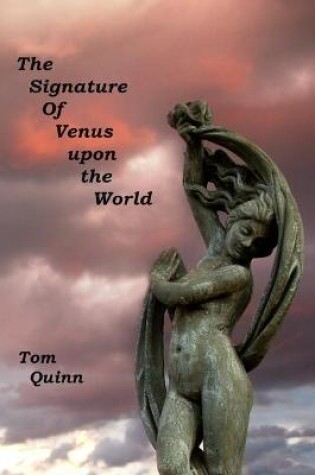 Cover of The Signature of Venus upon the World