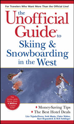 Book cover for The Unofficial Guide to Skiing and Snowboarding in the West