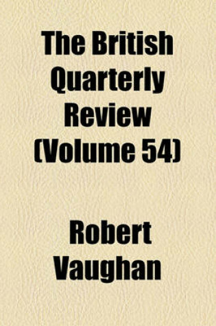 Cover of The British Quarterly Review (Volume 54)