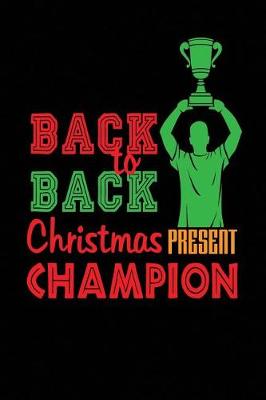 Book cover for Back to Back Christmas Present Champion