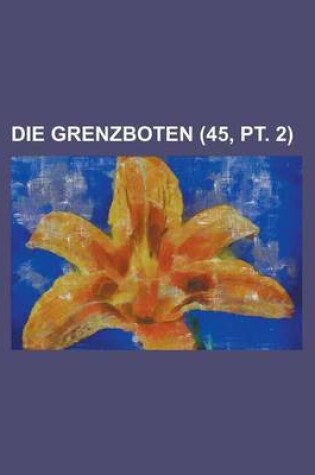 Cover of Die Grenzboten (45, PT. 2)