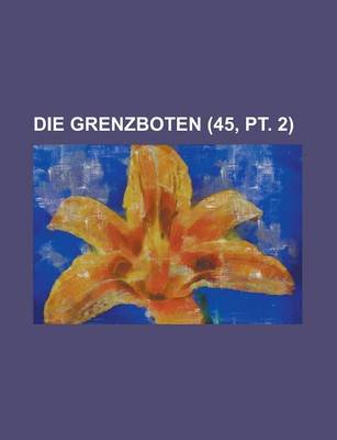 Book cover for Die Grenzboten (45, PT. 2)