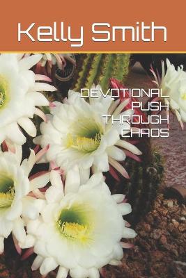 Book cover for Devotional Push Through Chaos