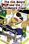 Book cover for The Cat Board and the Cardboard Caper