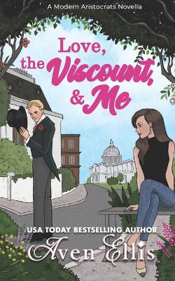 Book cover for Love, the Viscount, & Me