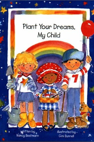 Cover of Plant Your Dreams My Child