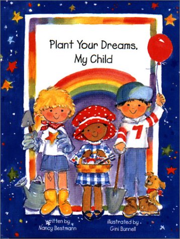 Book cover for Plant Your Dreams My Child