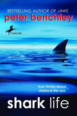 Book cover for Shark Life: True Stories about Sharks & the Sea