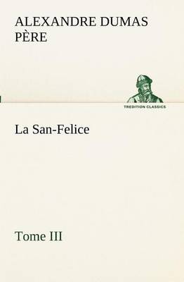 Book cover for La San-Felice, Tome III