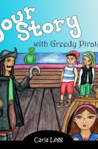 Cover of Your Story with Greedy Pirates