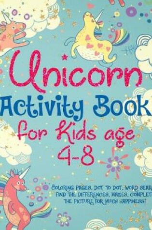 Cover of Unicorn Activity Book for Kids age 4-8