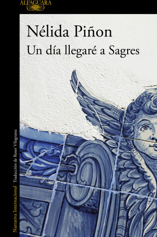Cover of Un día llegaré a Sagres / One Day I Will Get to Sagres