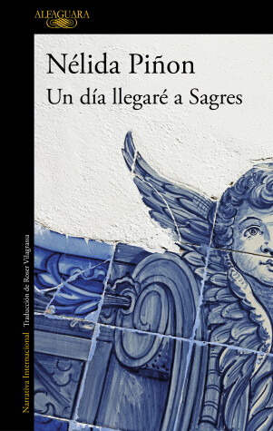 Book cover for Un día llegaré a Sagres / One Day I Will Get to Sagres