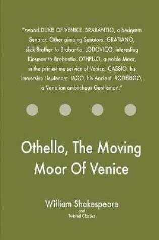 Cover of Othello, The Moving Moor Of Venice