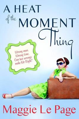 Book cover for A Heat Of The Moment Thing