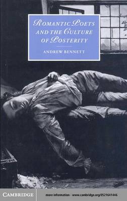 Book cover for Romantic Poets and the Culture of Posterity
